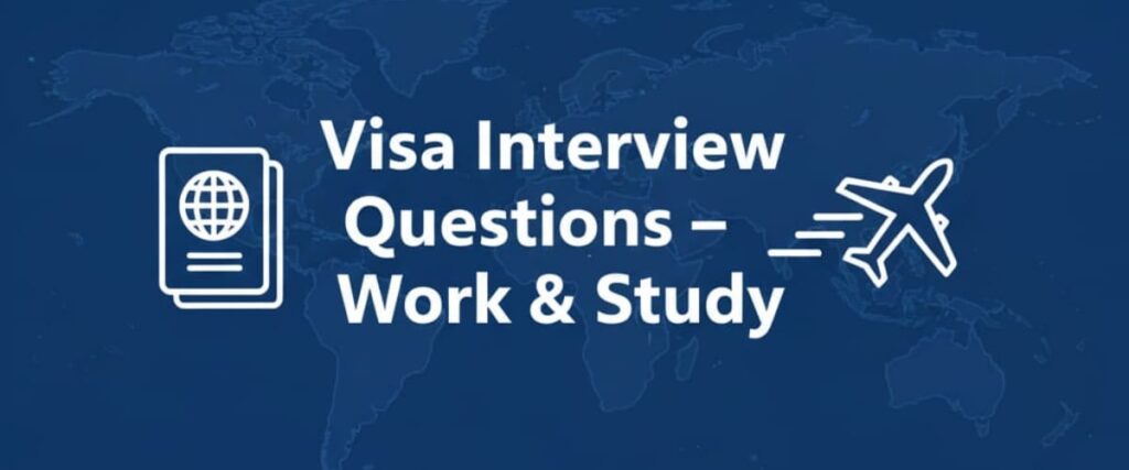 Common Visa Interview Questions